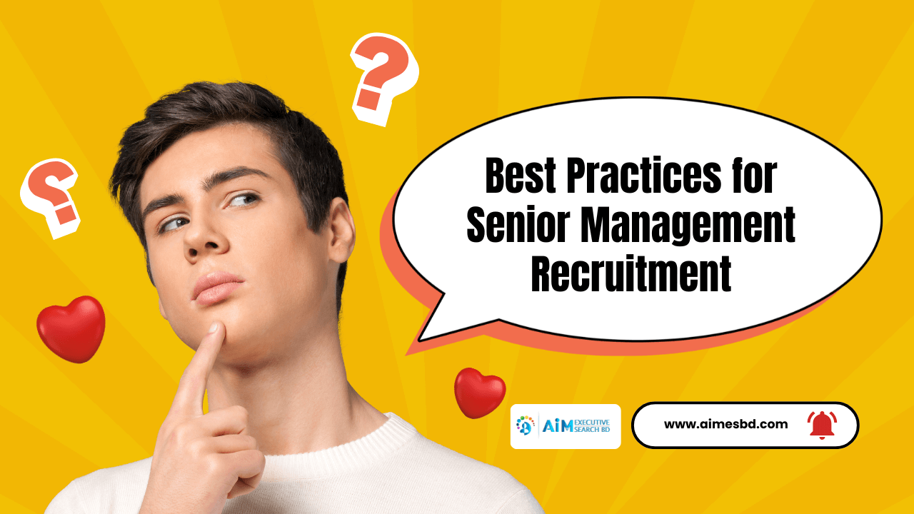 Best Practices for Senior Management Recruitment