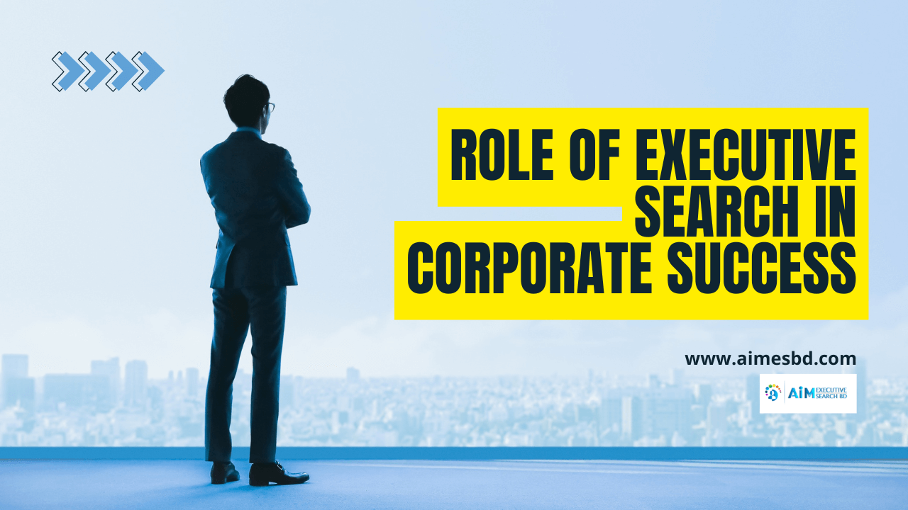 Role of Executive Search in Corporate Success